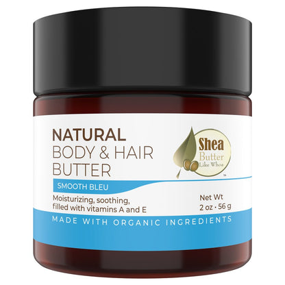 Smooth Bleu Natural Body Hair Butter - Shea Butter Like Whoa