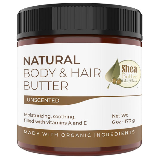 Unscented Natural Body & Hair Butter - Shea Butter Like Whoa