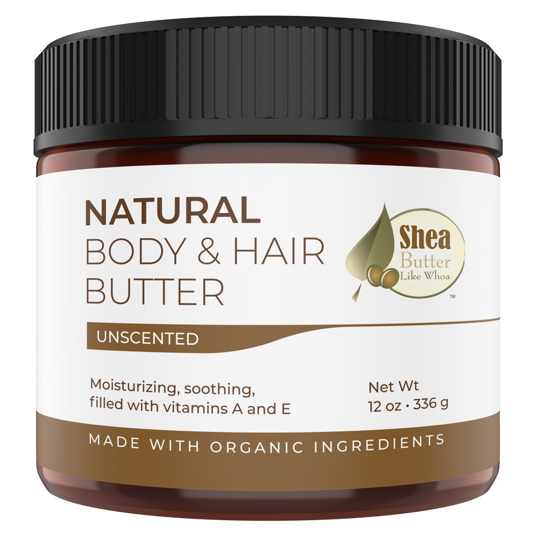 Unscented Natural Body & Hair Butter - Shea Butter Like Whoa